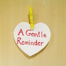 a gentle reminder